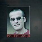 Ekzekutoi të fortin Naim Zyberi, si u lirua nga burgu Gerd Gjinerari dhe u zhduk pa gjurmë